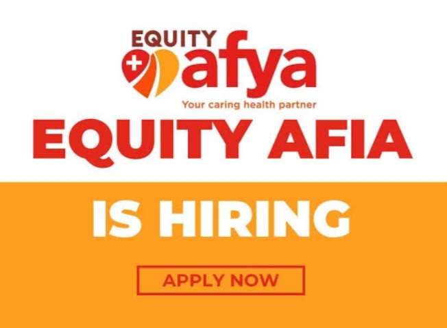 Equity Afia Vacancies in Kenya: 8 Healthcare Jobs in Nairobi and Machakos